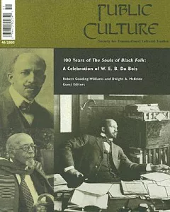 100 Years Of The Souls Of Black Folk: A Celebration Of W. E. B. Du Bois