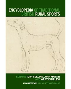 Encyclopedia Of Traditional British Rural Sports