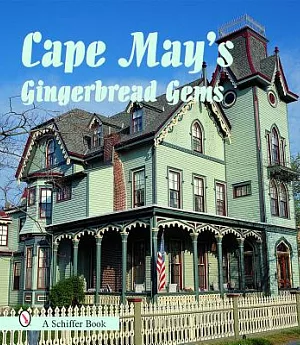 Cape May’s Gingerbread Gems