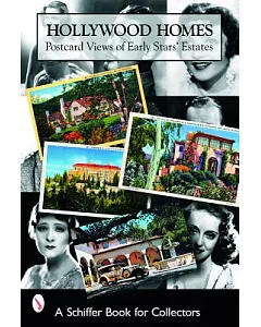 Hollywood Homes: Postcard Views Of Early Stars’ Estates