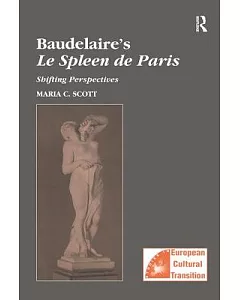 Baudelaire’s Le Spleen De Paris: Shifting Perspectives