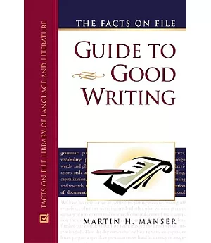 The Facts On File Guide To Good Writing