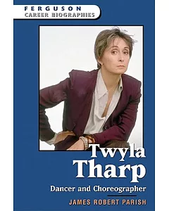 Twyla Tharp: Dancer And Choreographer