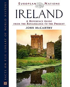 Ireland: A Reference Guide From The Renaissance To The Present