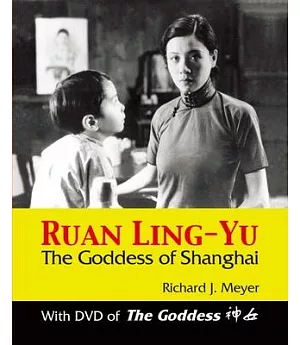 Ruan Ling-Yu: The goddess of Shanghai