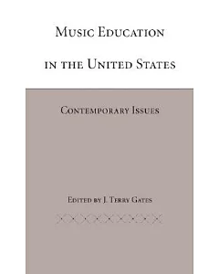 Music Education In The United States: Contemporary Issues