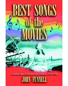 Best Songs of the Movies: Academy Award Nominees And Winners, 19341958