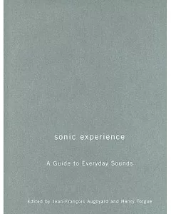 Sonic Experience: A Guide To Everyday Sounds