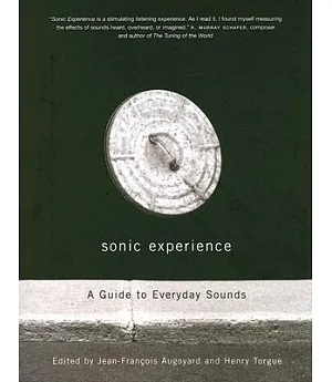 Sonic Experience: A Guide To Everyday Sounds
