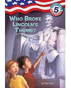 Who Broke Lincoln’s Thumb?