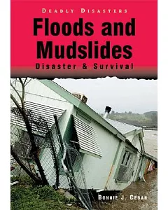 Floods And Mudslides: Disaster & Survival