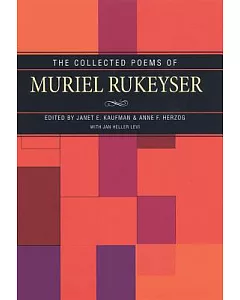 The Collected Poems Of Muriel Rukeyser