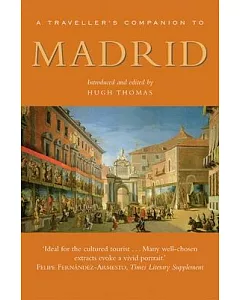 A Traveller’s Companion To Madrid