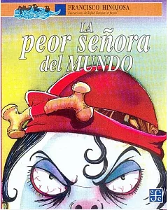 La peor senora del mundo / The meanest lady in town