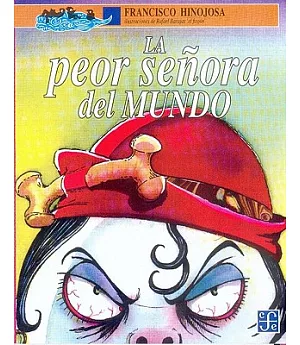 La peor senora del mundo / The meanest lady in town