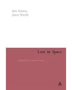Lost In Space: Geographies Of Science Fiction