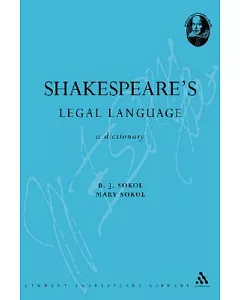 Shakespeare’s Legal Language: A Dictionary