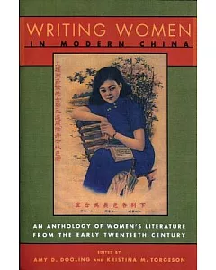 Writing Women In Modern China: The Revolutionary Years, 1936-1976