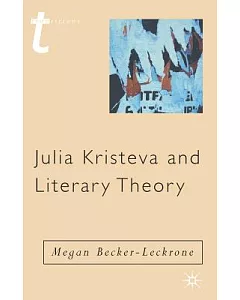 Julia Kristeva And Literary Theory