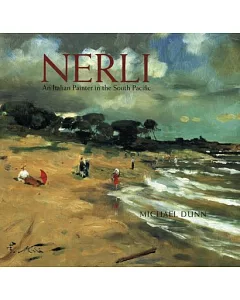 Nerli: An Italian Painter In The South Pacific