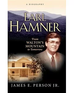 Earl Hamner: From Walton’s Mountain To Tomorrow