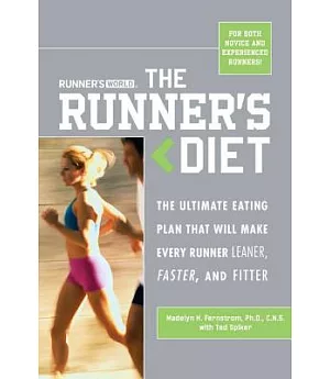 Runner’s World the Runner’s Diet: The Ultimate Eating Plan Thar Will Make Every Runner and Walker Leaner, Faster, and Fitter