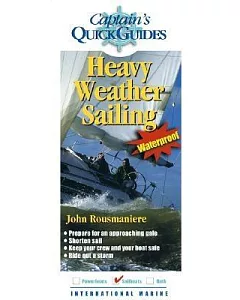 Captain’s Quick Guides Heavy Weather Sailing