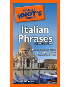 The Pocket Idiot’s Guide to Italian Phrases