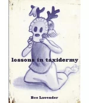 Lessons In Taxidermy