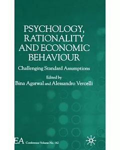Psychology, Rationality And Economic Behaviour: Changing Standard Assumptions