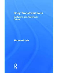 Body Transformations: Evolutions And Atavisms In Culture