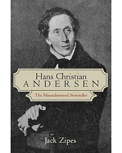 Hans Christian Andersen: The Misunderstood Storyteller