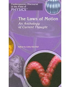 The Laws of Motion: An Anthology Of Current Thought