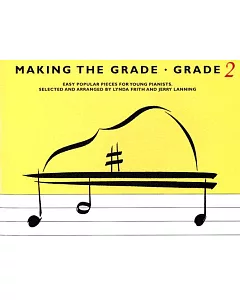 Making The Grade-Grade 2: Easy Popular Pieces for Young Pianists