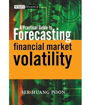 A Practical Guide to Forecasting Financial Market Volatility