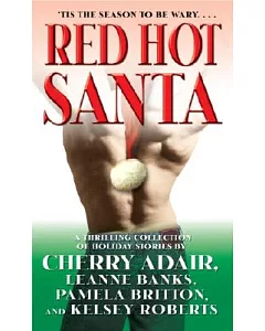 Red Hot Santa: Snowball’s Chance, Santa Slave, Big, Bad Santa, Killer Christmas