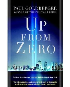 Up From Zero: Politics, Architecture, And The Rebuilding Of New York