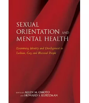 Sexual Orientation And Mental Health: Examining Identity And Development in Lesbian, Gay, And Bisexual People