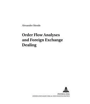Order Flow Analyses and Foreign Exchange Dealing