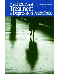 The Theory And Treatment Of Depression: Towards A Dynamic Interactionism Model