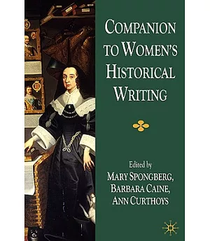 Companion To Women’s Historical Writing