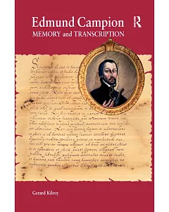 Edmund Campion: Memory And Transcription
