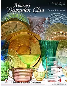 mauzy’s Depression Glass: A Photographic Reference With Prices