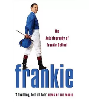 Frankie: The Autobiography Of Frankie Dettori