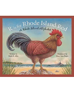 R Is For Rhode Island Red: A Rhode Island Alphabet