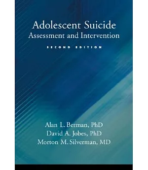 Adolescent Suicide: Assessment And Intervention