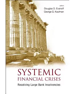 Systemic Financial Crises: Resolving Large Bank Insolvencies
