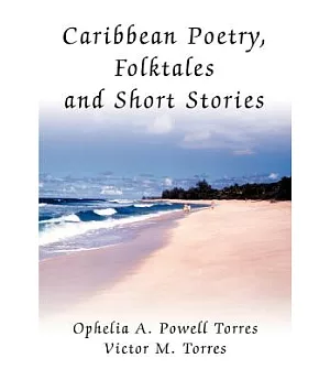 Caribbean Poetry, Folktales And Short Stories