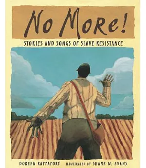 No More!: Stories And Songs Of Slave Resistance
