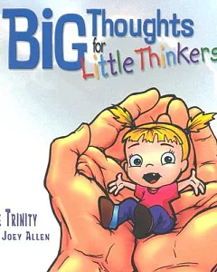 Big Thoughts For Little Thinkers: The Trinity